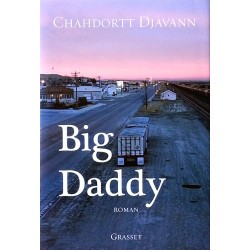 Chahdortt Djavann - Big Daddy