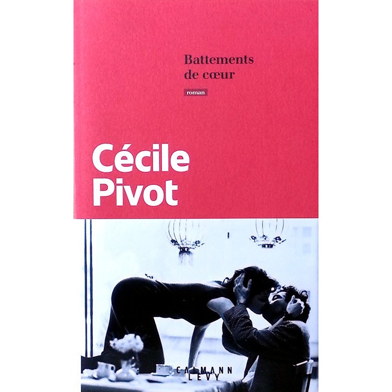 Cécile Pivot - Battements de cœur