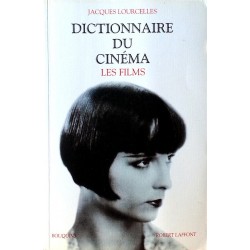 Jacques Lourcelles - Dictionnaire du cinéma, Tome 3 : Les films