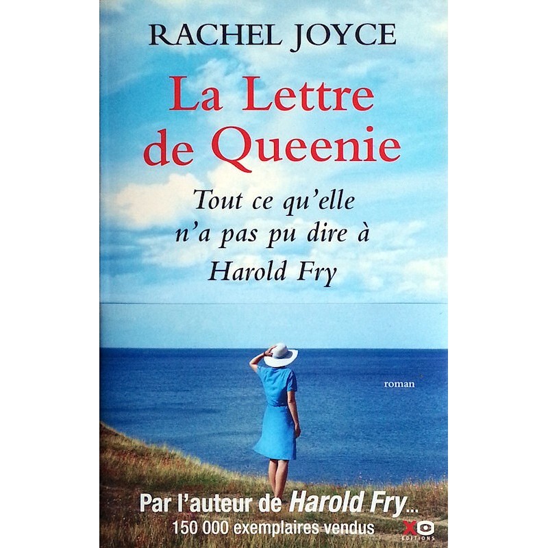 Rachel Joyce - La Lettre de Queenie, tout ce qu'elle n'a pas pu dire à Harold Fry