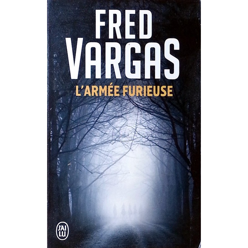 Fred Vargas - L'armée furieuse
