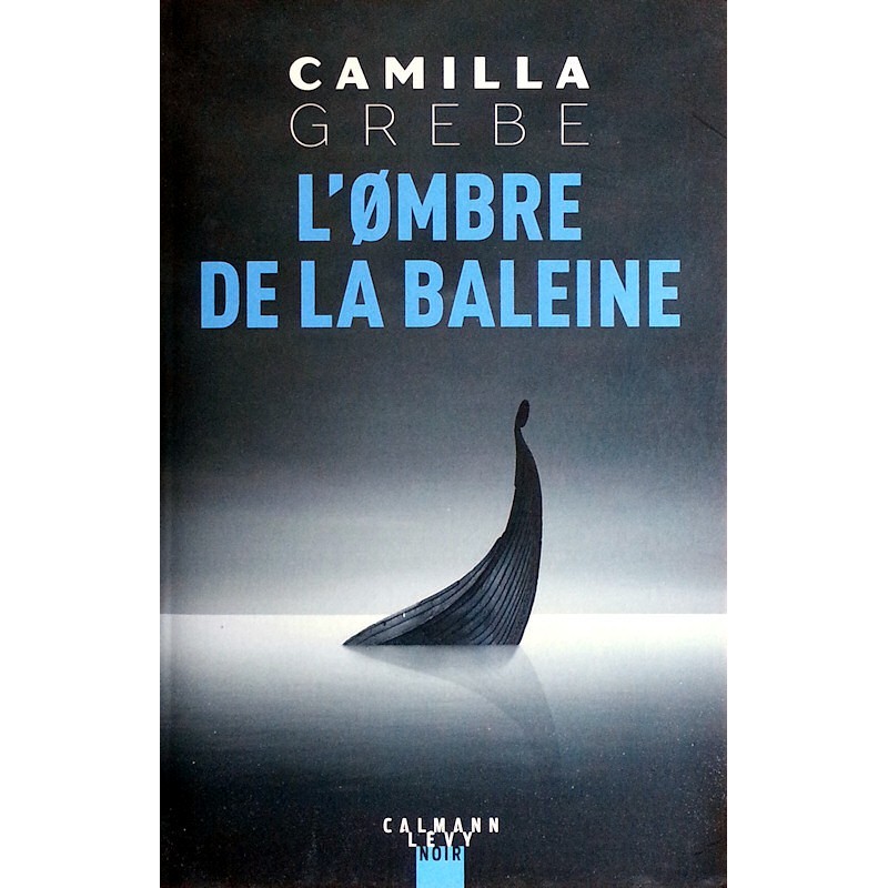 Camilla Grebe - L'ombre de la baleine