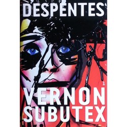 Virginie Despentes - Vernon Subutex, Tome 1