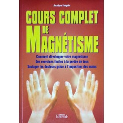 Jocelyne Fangain - Cours complet de magnétisme