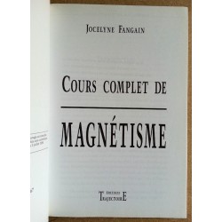 Jocelyne Fangain - Cours complet de magnétisme