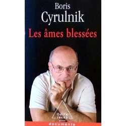 Boris Cyrulnik - Les âmes blessées