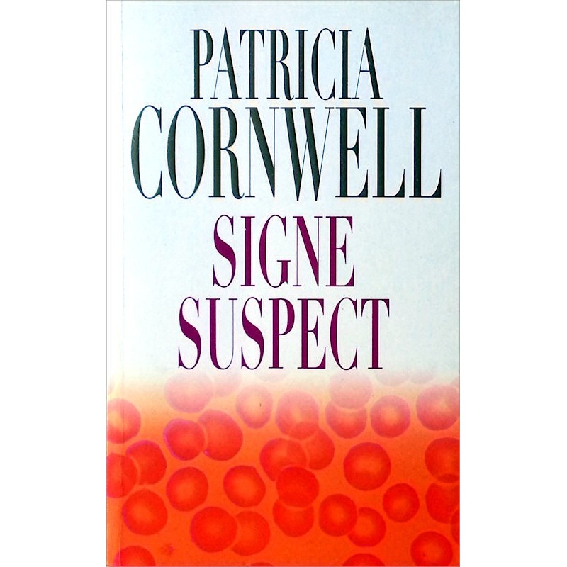 Patricia Cornwell - Signe suspect