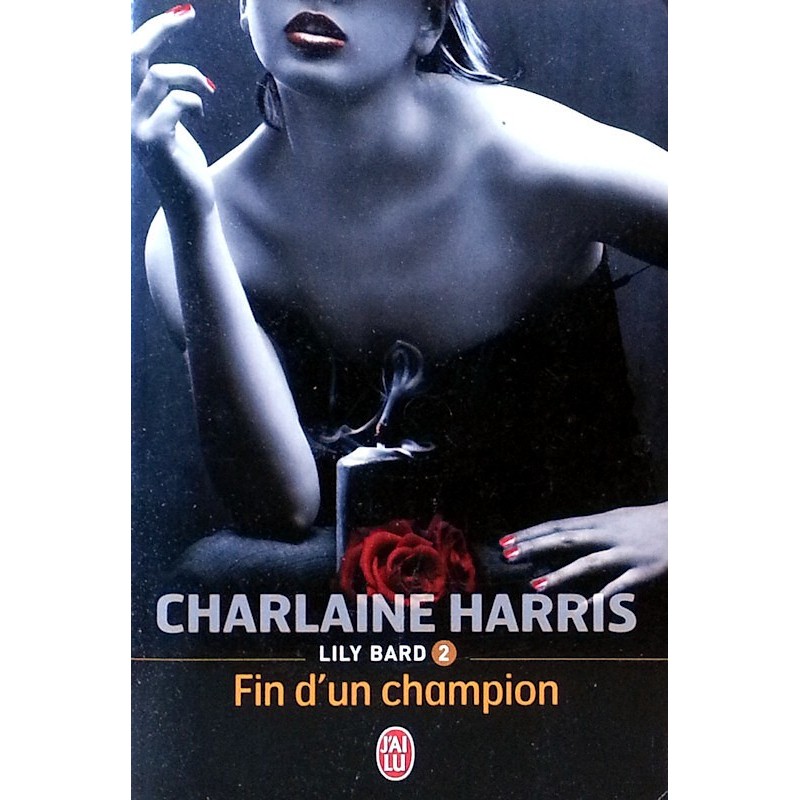 Charlaine Harris - Lily Bard, Tome 2 : Fin d'un champion