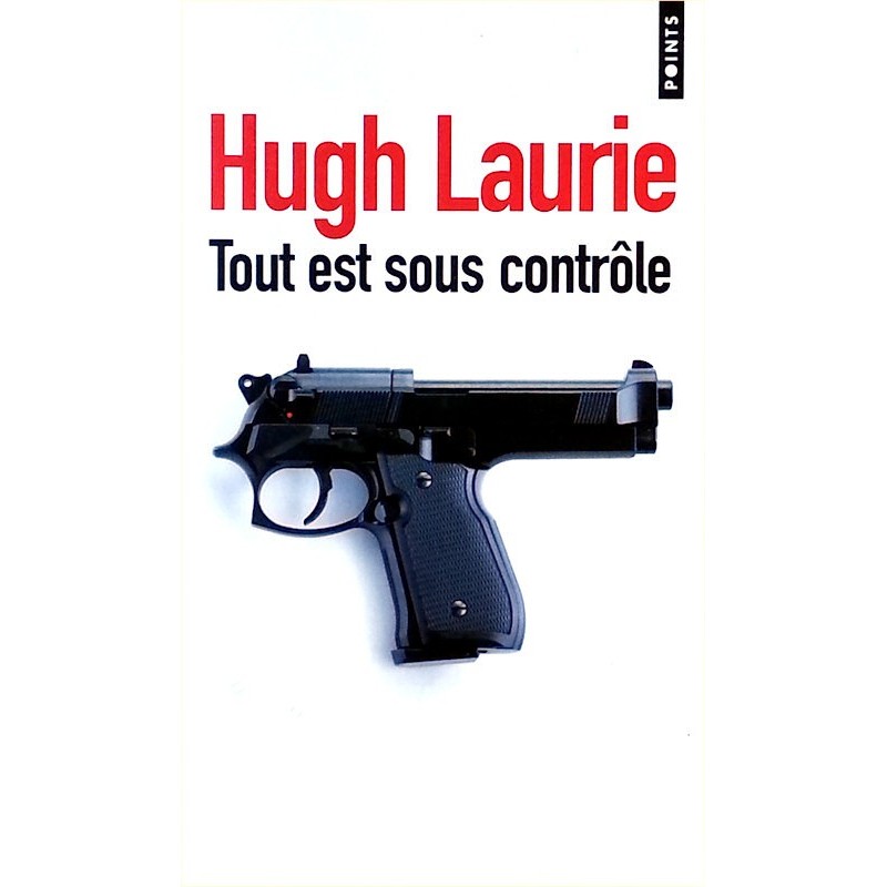 Hugh Laurie - Tout est sous contrôle