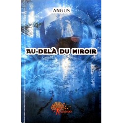 Angus - Au-delà du miroir