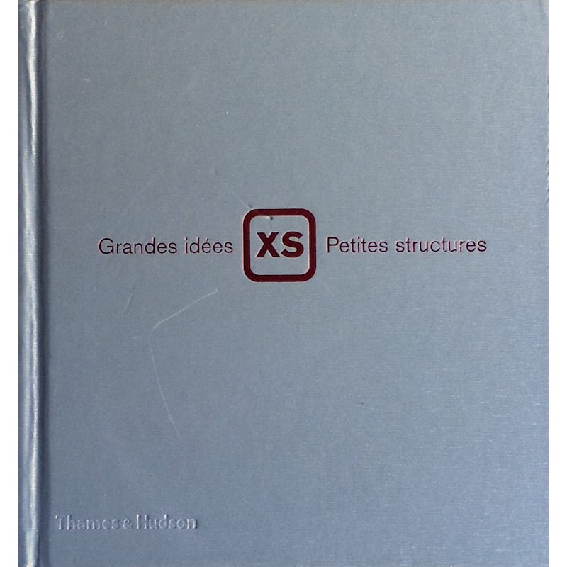 Phyllis Richardson - XS : Grandes idées, petites structures