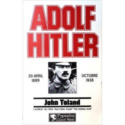 John Toland - Adolf Hitler, Tome 1 : 20 avril 1889 - Octobre 1938