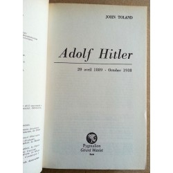 John Toland - Adolf Hitler, Tome 1 : 20 avril 1889 - Octobre 1938