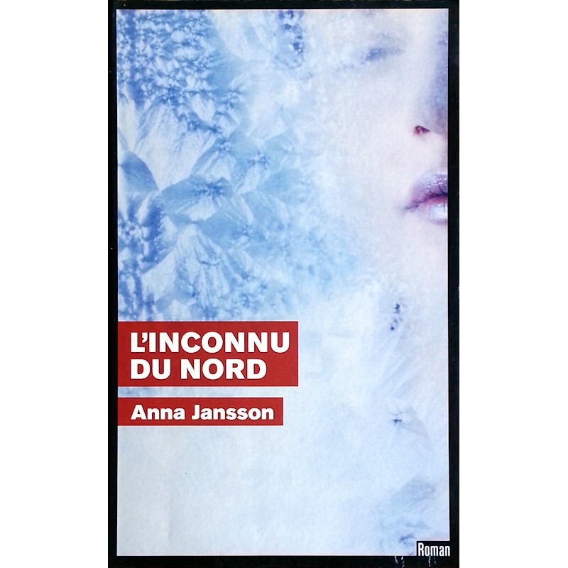 Anna Jansson - L'Inconnu du Nord