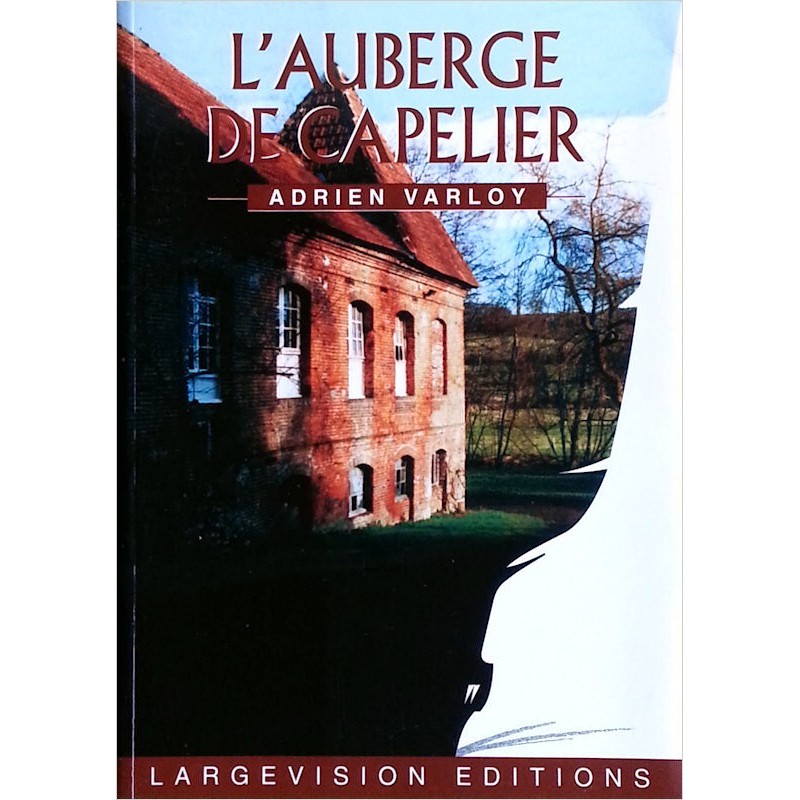 Adrien Varloy - L'auberge de Capelier