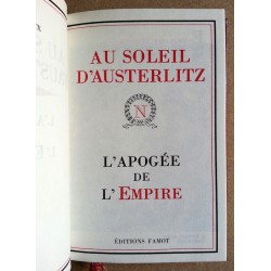 René Michiels et Raymond Pecriaux - Au soleil d'Austerlitz : L'apogée de l'Empire