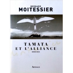 Bernard Moitessier - Tamata et l'Alliance