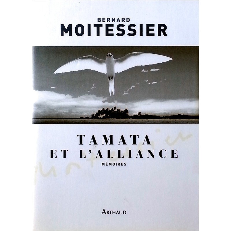 Bernard Moitessier - Tamata et l'Alliance