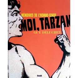 Guy Deluchey - Moi, Tarzan : Mémoires de l'homme-singe