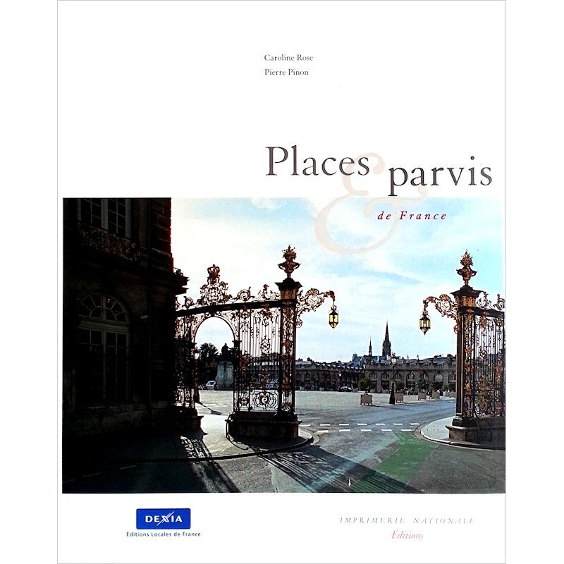 Pierre Pinon et Caroline Rose - Places et parvis de France